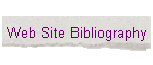 Web Site Bibliography