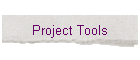 Project Tools