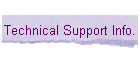 Technical Support Info.